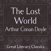 The Lost World (Unabridged) - Arthur Conan Doyle