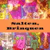 Salten, Brinquen - Single album lyrics, reviews, download