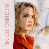 Nothing to Me - Single
