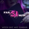 Witch but Not Famous