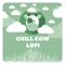 Lofi Girl - Chill Cow Lofi lyrics