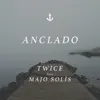 Anclado (feat. Majo Solís) - Single album lyrics, reviews, download