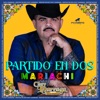 Partido en Dos (Mariachi) - Single