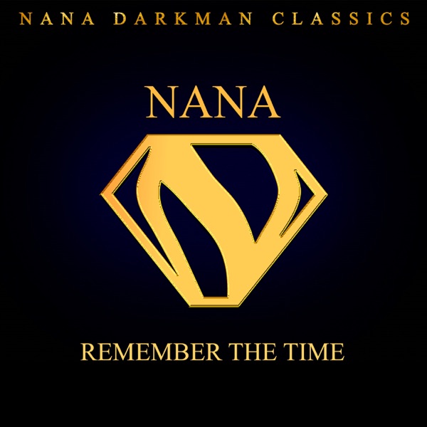 I remember the time nana какой год