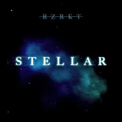 Stellar - Single by RZRKT album reviews, ratings, credits