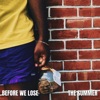 Before We Lose the Summer - EP