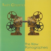 The New Pornographers - Twin Cinema