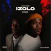 Izolo (feat. Situation) - Single album lyrics, reviews, download
