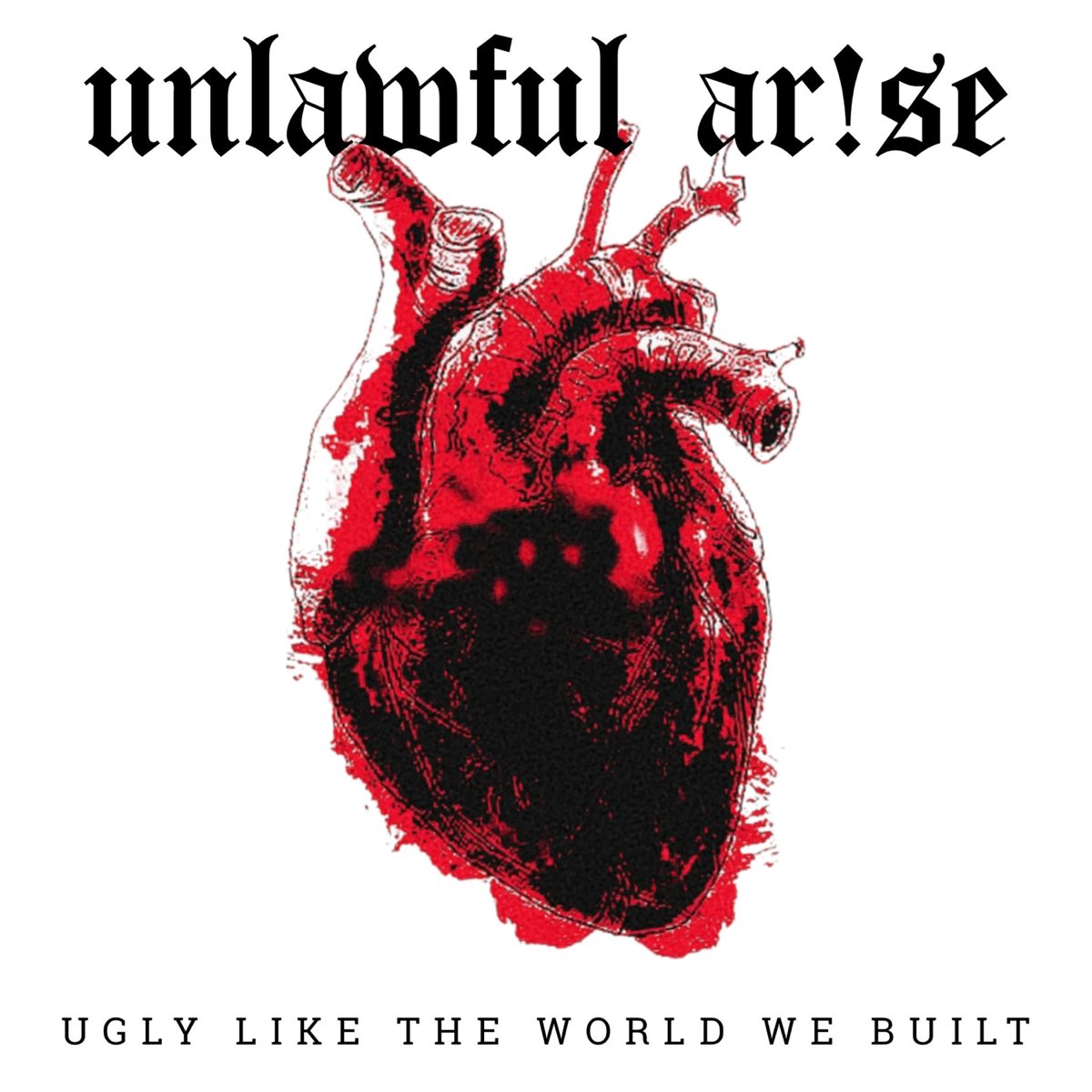 ugly-like-the-world-we-built-single-de-unlawful-arise-en-apple-music