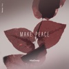 Make Peace - Single