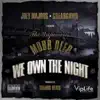 We Own the Night (feat. Mobb Deep) - Single album lyrics, reviews, download