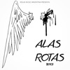 Alas Rotas - Single