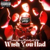 Vehnu Moon - Wish You Had (feat. Bobby B Mac)