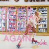 P!nk - Never Gonna Not Dance Again artwork