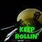 Keep Rollin' (feat. FSP LiL Domo) - Kaaydiddy lyrics