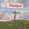 Stream & download Faithful - EP