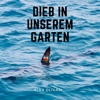 Dieb in unserem Garten - Single