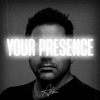 Your Presence - Single, 2024