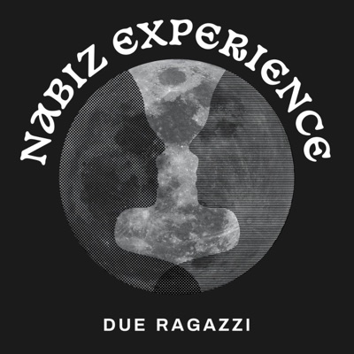 Due ragazzi - Nabiz Experience