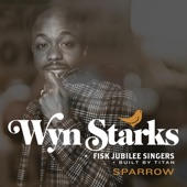 Wyn Starks/Fisk Jubilee Singers/Built By Titan - Sparrow