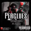 Perclues (feat. Exclusive doll) - Single album lyrics, reviews, download