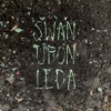 Swan Upon Leda - Single