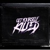 Get Yourself Killed