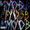 Myob - Single album lyrics, reviews, download