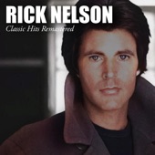 Ricky Nelson - Fools Rush In (Remastered)