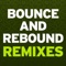Bounce & Rebound (Beat Assassins Remix) - Deekline & Wizard lyrics