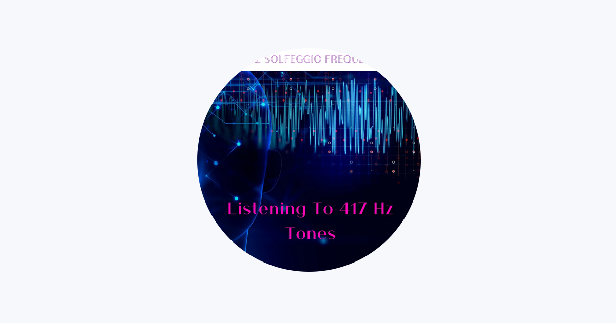 â ž417 Hz Solfeggio Frequencies On Apple Music â ž417 Hz Solfeggio Frequencies On Apple Music