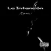 La Intención - Single album lyrics, reviews, download