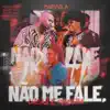 Não Me Fale - Single album lyrics, reviews, download
