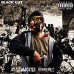 Obnoxious & Madchild - Black Out