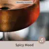 Spicy Mood album lyrics, reviews, download