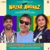 Lootere Aa Gaye (From "Nazar Andaaz") - Single, 2022
