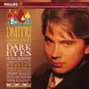 Stream & download Dark Eyes (Dmitri Hvorostovsky – The Philips Recitals, Vol. 3)