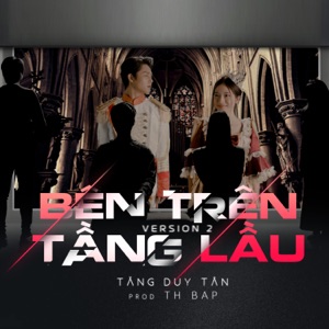 Tăng Duy Tân - Bên Trên Tầng Lầu - Version 2 - Line Dance Music
