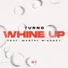 Whine Up - Single album lyrics, reviews, download