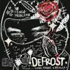 Defrost - Single album lyrics, reviews, download