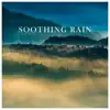 Soothing Rain album lyrics, reviews, download