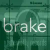 Stream & download Brake - Single