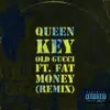 Old gucci remix (feat. Fat Money) - Single album lyrics, reviews, download