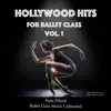 Stream & download Hollywood Hits for Ballet Class, Vol. 1