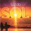 Luz do Sol - Single album lyrics, reviews, download