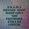 WHAT MORE CAN I SAY (feat. STYLZ DA LYRICAL) - D.R.U.M.S RUGGED lyrics