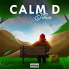 Calm D - Single