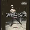 Spelman - Single album lyrics, reviews, download