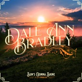 Dale Ann Bradley - The Sun Is Going to Shine