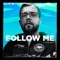 Follow Me - Jxp lyrics